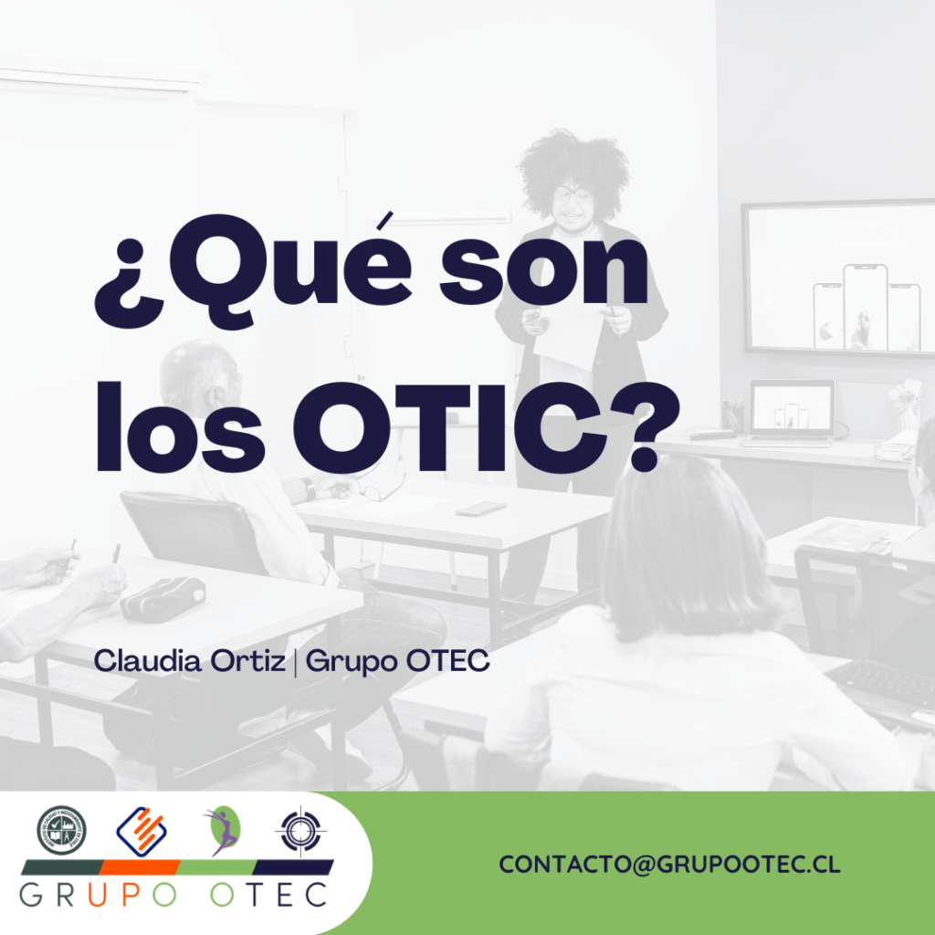 ¿Qué son los OTIC? - Grupo OTEC
