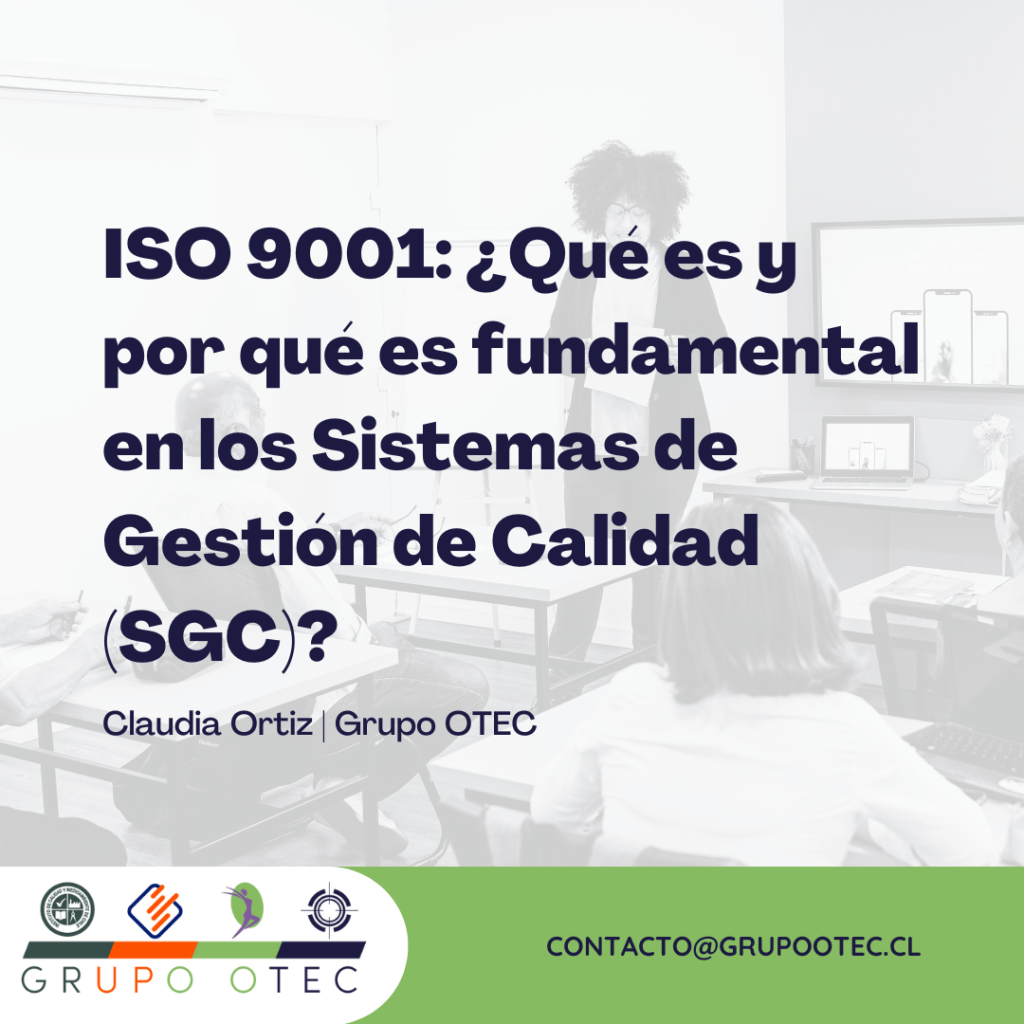 ISO 9001 -¿Qué es? - Grupo OTEC