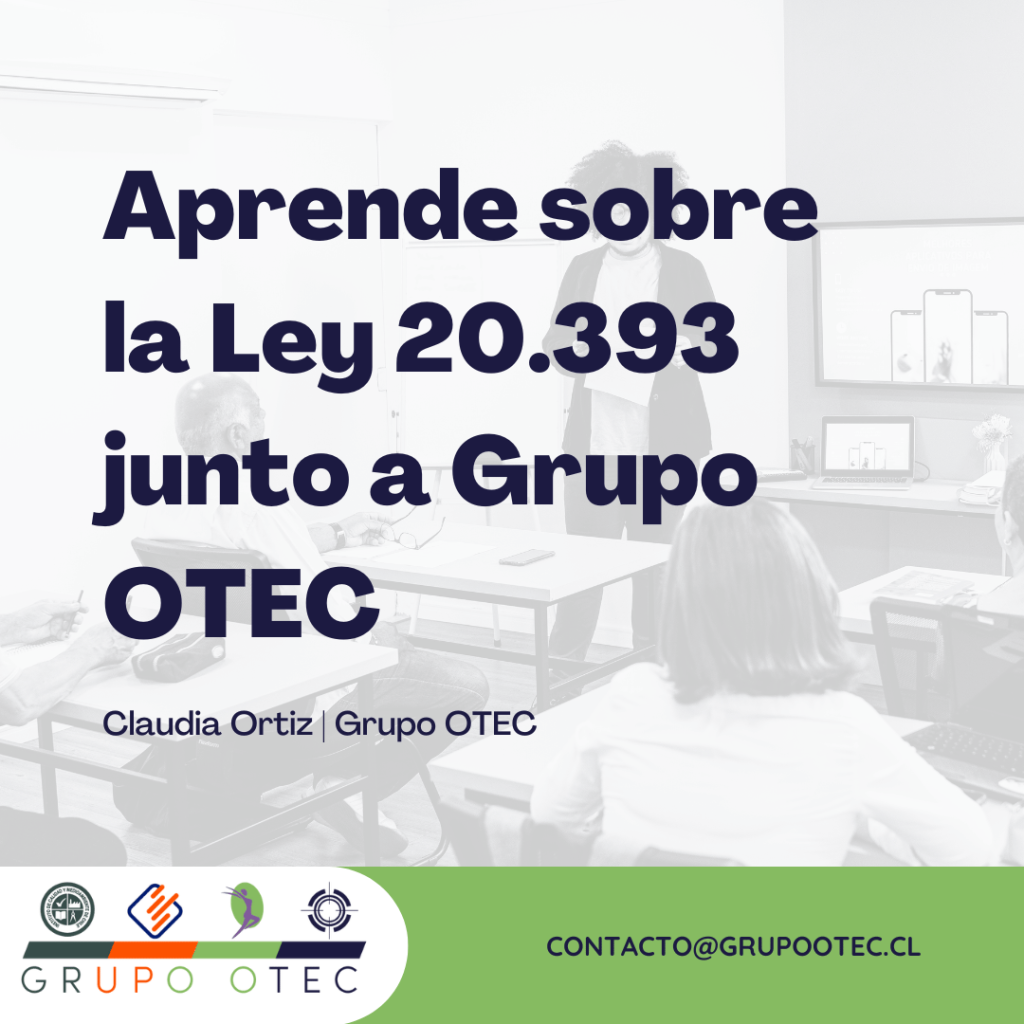 Aprende sobre la Ley 20393 junto a Grupo OTEC